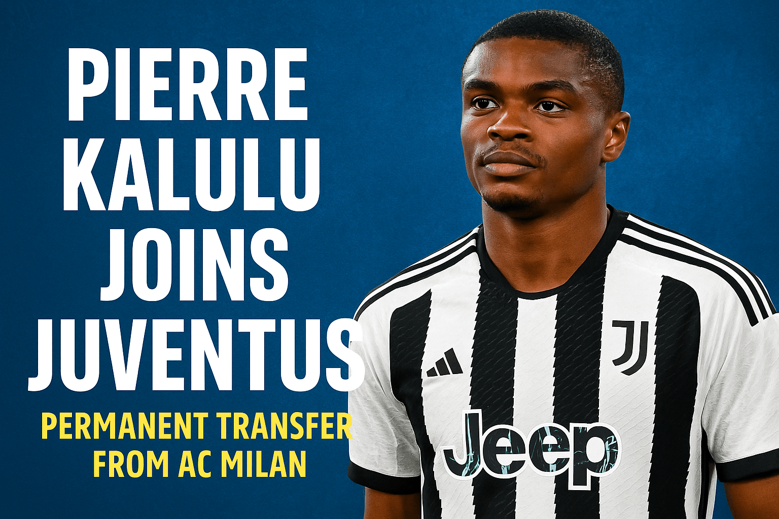 Pierre Kalulu Juventus Transfer