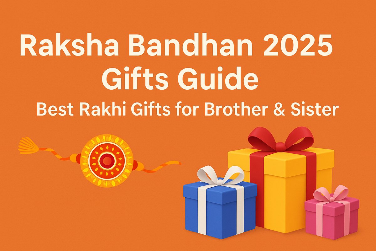 Raksha Bandhan 2025 Gifts
